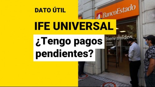 IFE Universal: ¿Cómo saber si tengo pagos pendientes del bono?