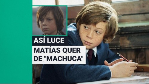 El presente de Matías Quer: El joven que dio vida al 'niño rico' de la película 'Machuca'