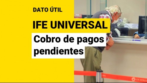 Pagos pendientes del IFE Universal: ¿Quiénes los reciben desde este martes 21?