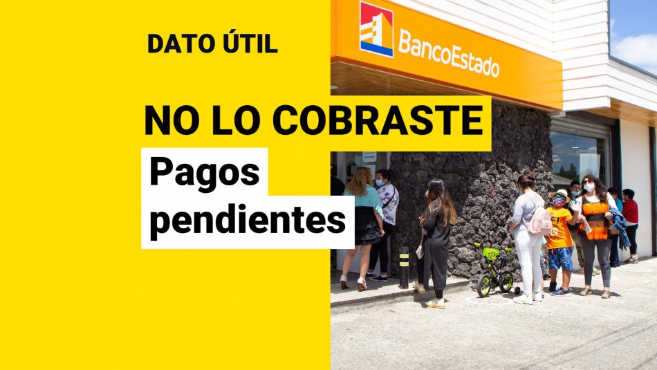 no-lo-cobraste-banco-estado-pagos-pendientes No lo cobraste banco estado pagos pendientes