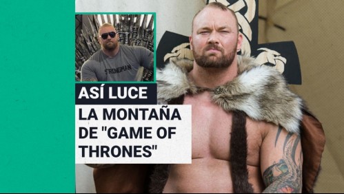 El cambio de 'La Montaña' de Game of Thrones: Bajó 60 kilos para convertirse en boxeador