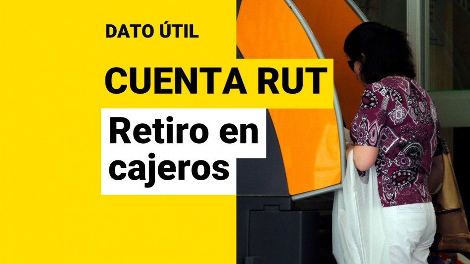 retiro-en-cajeros-cuenta-rut-monto-maximo Retiro en cajeros Cuenta RUT monto máximo