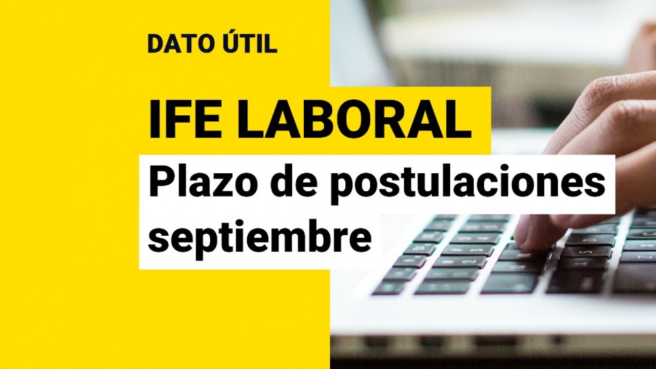 IFE Laboral: ¿Hasta qué fecha puedo postular en septiembre? IFE Laboral: ¿Hasta qué fecha puedo postular en septiembre?