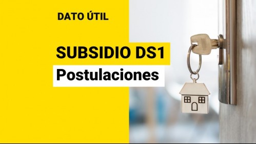 Subsidio DS1: ¿Cómo puedo postular?