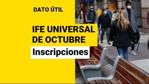 Comienzan inscripciones al IFE Universal de octubre: ¿Cómo se solicita y qué monto recibiré?