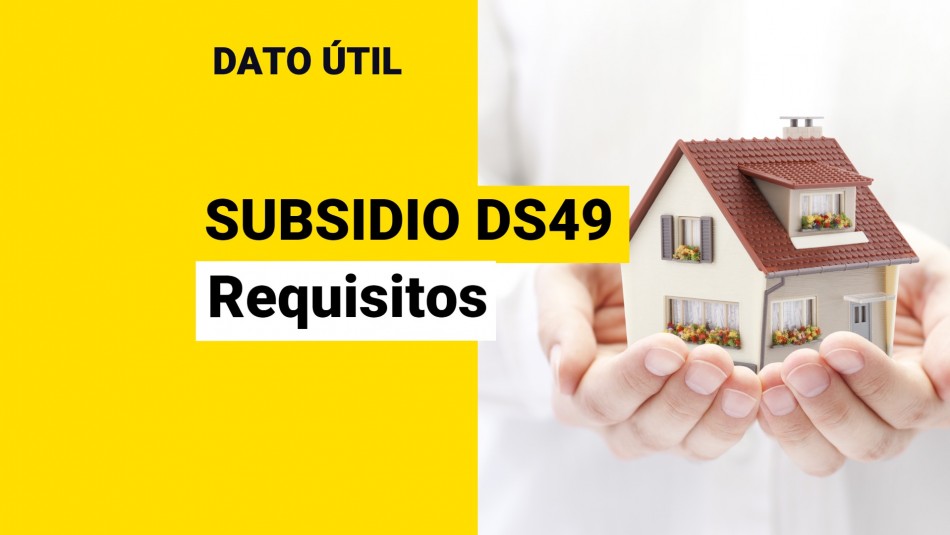 Subsidio DS49 requisitos