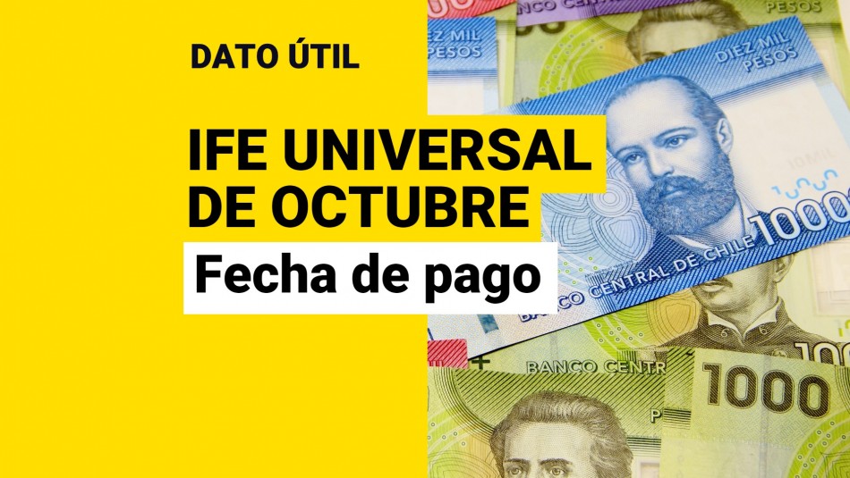 IFE Universal fecha de pago de octubre