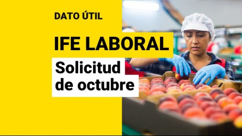 IFE Laboral: ¿Quiénes pueden solicitar los pagos en octubre?