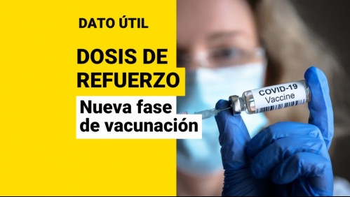 Nueva fase de vacunación con dosis de refuerzo: ¿Cuándo comienza y quiénes la reciben?