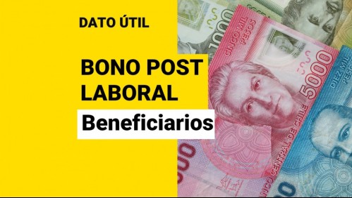 Bono Post Laboral: ¿Quiénes lo reciben y cuánto dinero se entrega?