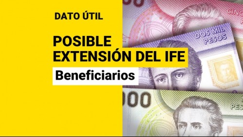 Posible extensión del IFE sería focalizada: ¿Quiénes recibirían los eventuales pagos?