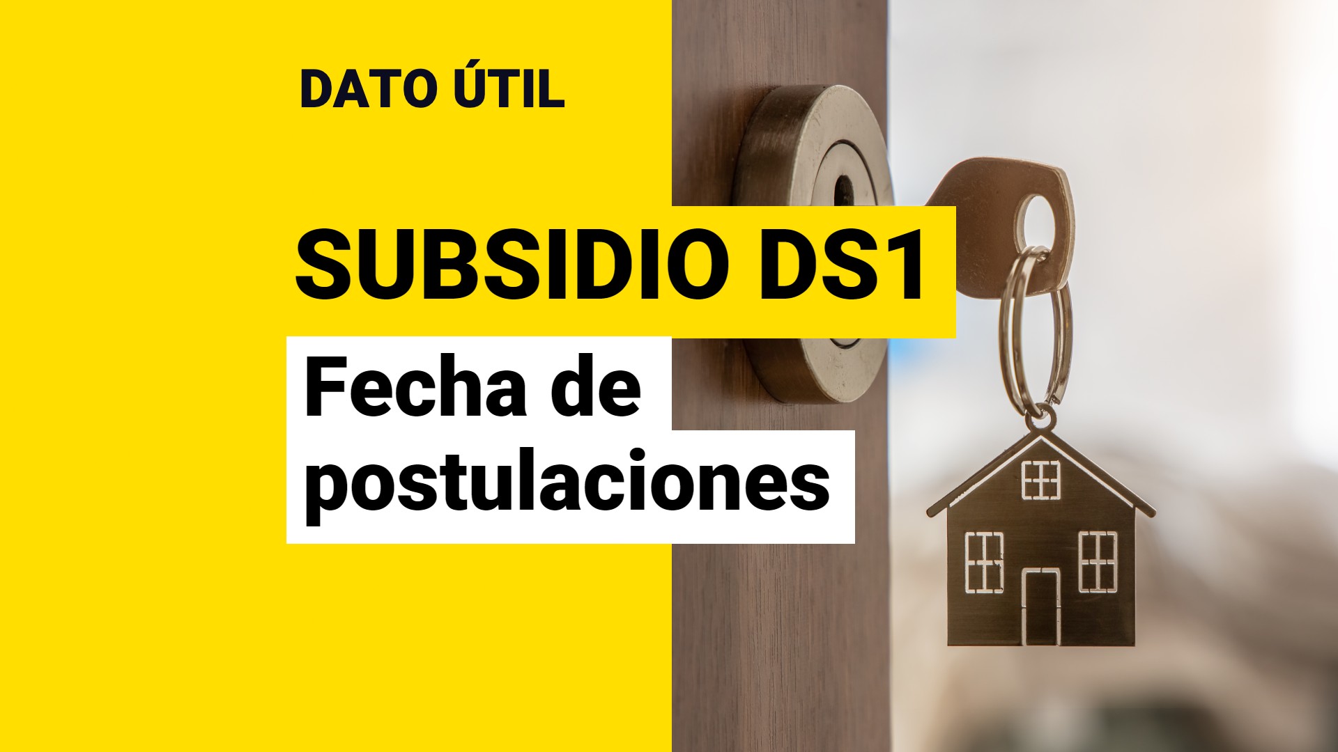 Subsidio DS1: ¿Cuándo Son Las Postulaciones Para Acceder A La Casa ...