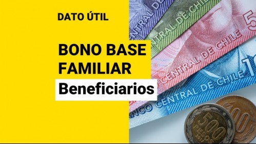 Bono Base Familiar: ¿Cómo saber si soy beneficiario?