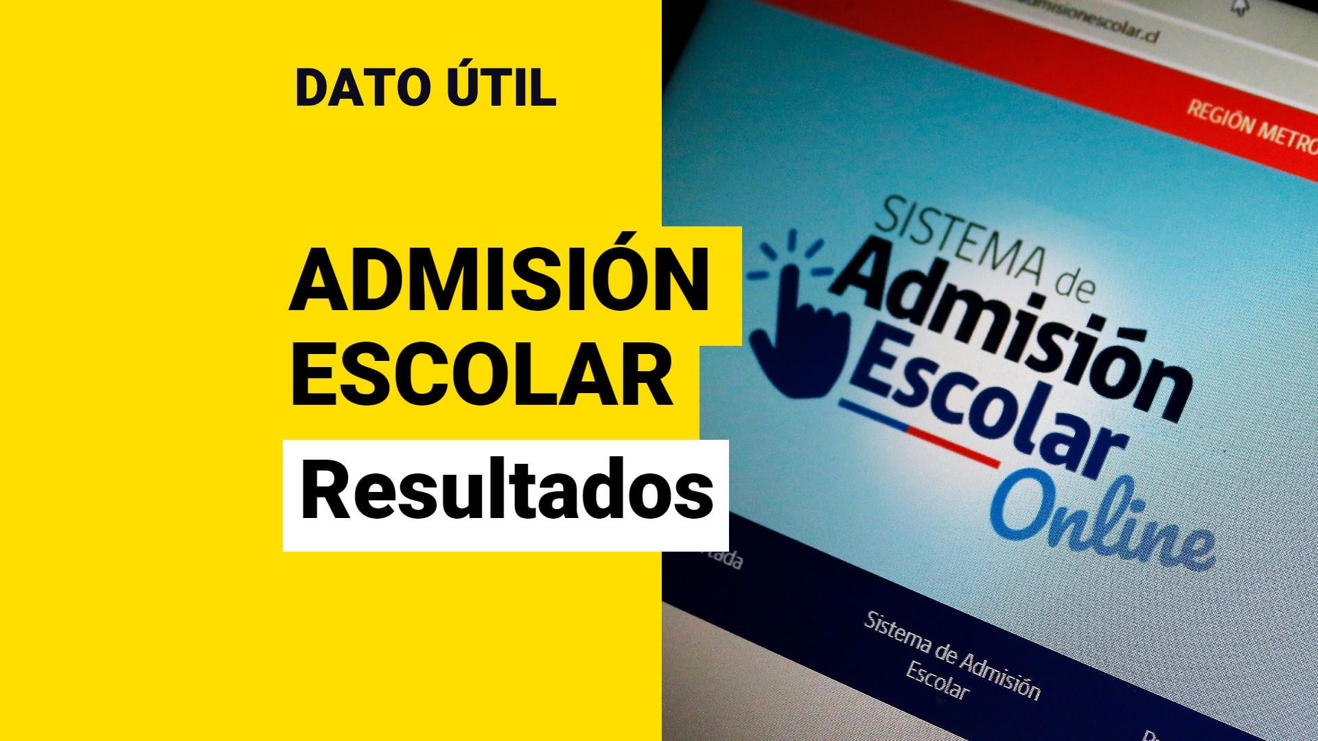 Sistema De Admisión Escolar: ¿Cuándo Se Publican Los Resultados De Mi ...