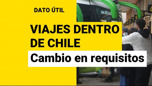 Cambios en los requisitos para viajes dentro de Chile: ¿Qué documentos necesito para ir a otra región?