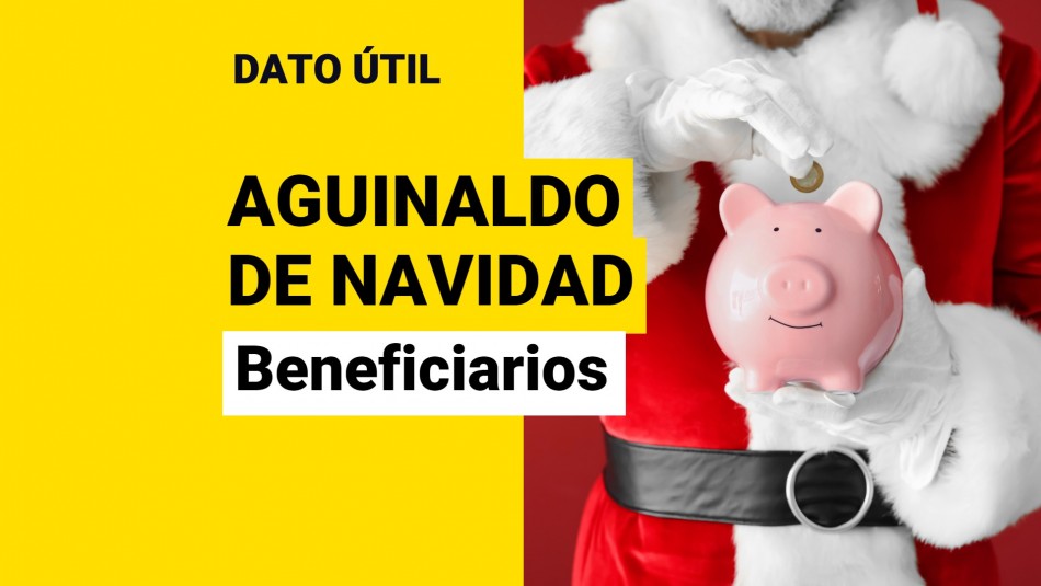 aguinaldo-de-navidad-2021-beneficiarios Aguinaldo de navidad 2021 beneficiarios