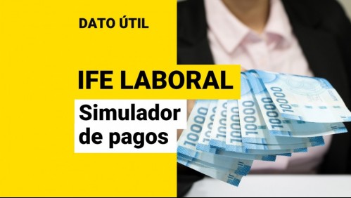Simulador de pagos del IFE Laboral: ¿Cuánto dinero puedo recibir?