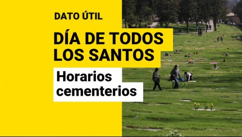 Día de Todos los Santos: Estos son los horarios de funcionamiento de los cementerios