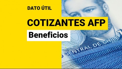 Beneficios para cotizantes de las AFP: ¿Cuáles son los pagos que puedo recibir?