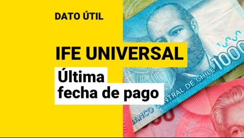 Revelan fecha de pago del último IFE Universal: ¿Cuándo es y qué monto recibiré?