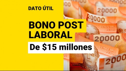 Bono Post Laboral de $15 millones: ¿Cuántos jubilados podrían recibir el pago?