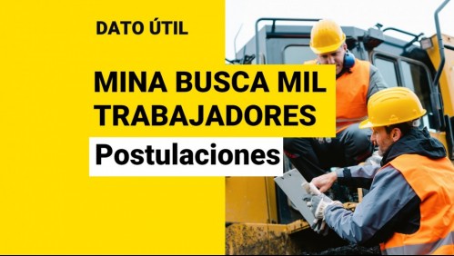 Minera ofrece sueldos de hasta $1,8 millones: ¿Cómo puedo postular?