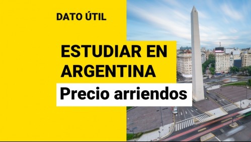 Estudiar en Argentina: ¿Cuánto valen los arriendos en Buenos Aires?