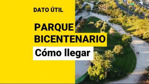 Parque Bicentenario de Vitacura: ¿Cómo llegar y qué se puede hacer en el lugar?