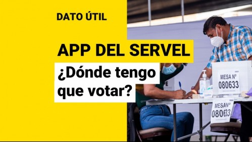 App del Servel: ¿Cómo saber si soy vocal de mesa y dónde tengo que votar?