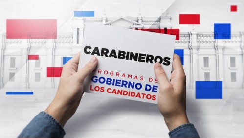 Qué dicen los programas de los candidatos presidenciales sobre Carabineros