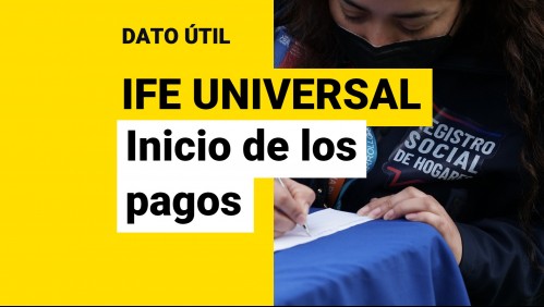 Últimos días para postular al IFE Universal: ¿Cuándo comenzará a pagarse el beneficio?