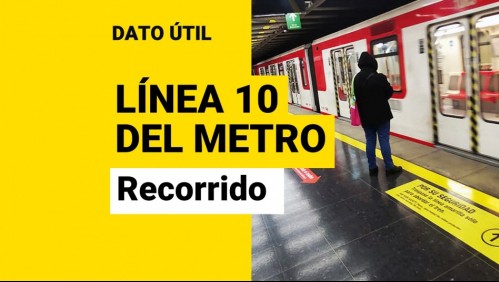 Futura Línea 10 del Metro: ¿Cuál sería su recorrido?