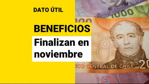 Beneficios que duran hasta noviembre: ¿Qué bonos finalizan este mes?