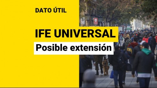 IFE Universal: ¿Cuándo sería revisada la posible extensión del bono?