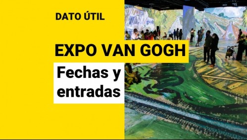 Expo Van Gogh llega a Chile: ¿Desde cuándo y cuál es el precio de las entradas?