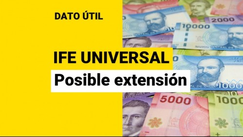 IFE Universal: ¿Se podría extender por más meses la entrega de este bono?