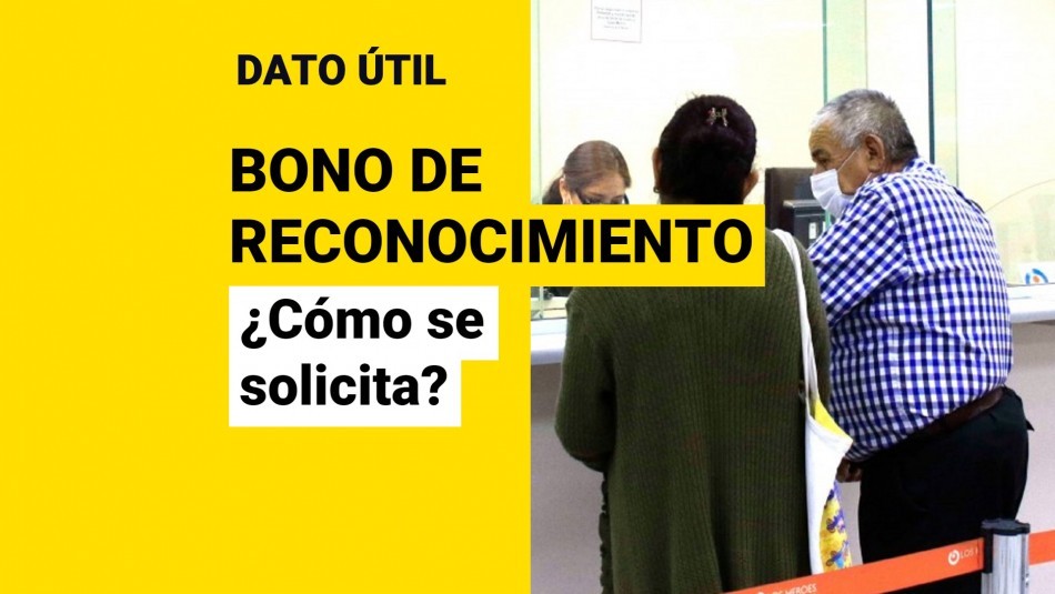 Bono de Reconocimiento: ¿Quiénes pueden postular? Bono de Reconocimiento: ¿Quiénes pueden postular?