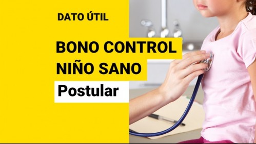Bono Control Niño Sano: ¿Quiénes lo reciben y cómo puedo postular?