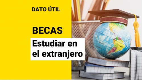 ¿Quieres estudiar en el extranjero? Estas son las becas a las que puedes postular