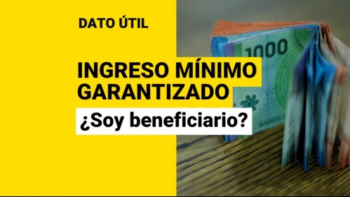 Ingreso Mínimo Garantizado: ¿Cómo saber si soy beneficiario de los pagos mensuales?