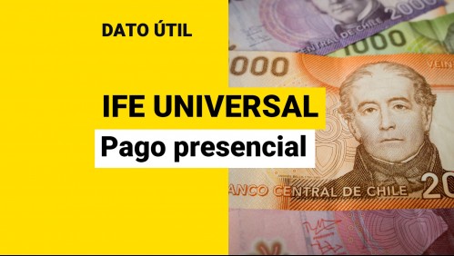 IFE Universal de noviembre: ¿Cuándo comienza el pago presencial?