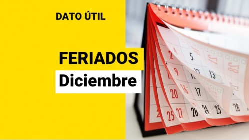 Los últimos tres feriados del año: ¿Qué días son?