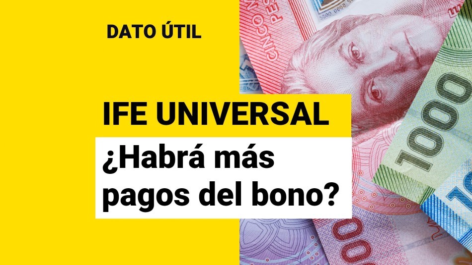 IFE Universal: ¿Habrá nuevos pagos del beneficio?