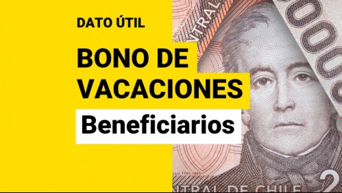 Bono de vacaciones: ¿Cuándo se paga este beneficio?
