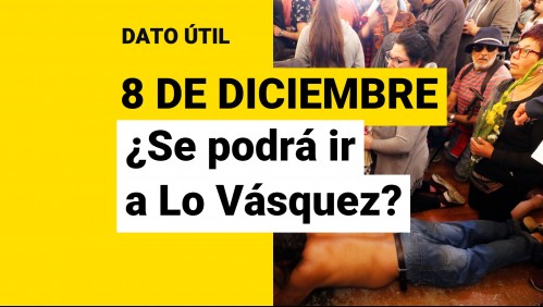 Feriado del 8 de diciembre: ¿Se puede peregrinar este miércoles al santuario de Lo Vásquez?