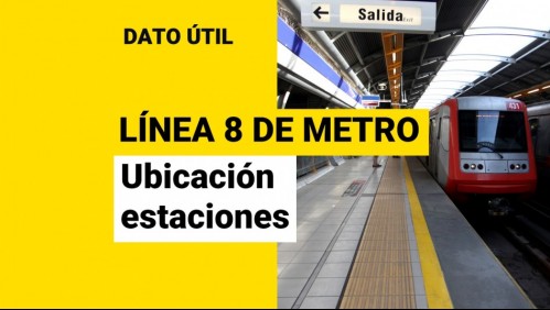 Línea 8 del Metro de Santiago: ¿Dónde estarán ubicadas las estaciones?
