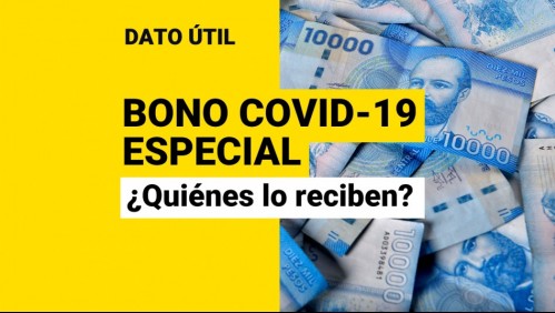 Bono Covid-19 especial: ¿Quiénes serían los beneficiarios y cuánto dinero recibirían?