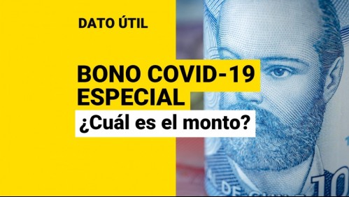 Bono Covid-19 Especial: ¿Qué monto recibirían los beneficiarios?