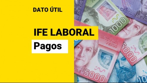 IFE Laboral: ¿Hasta cuándo se entregan los pagos y cómo puedo postular?