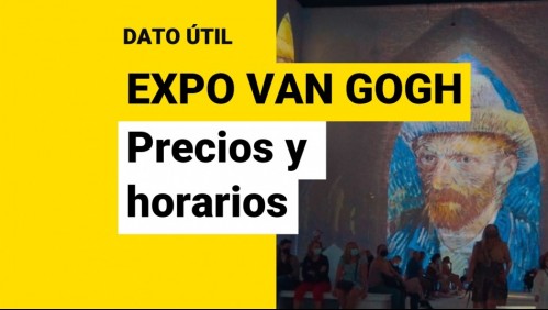 Expo Van Gogh: ¿Cuáles son los precios y horarios?